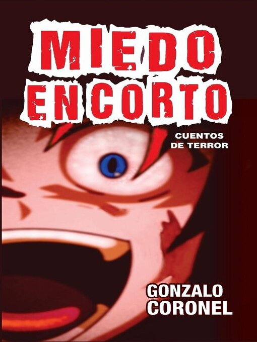 Title details for Miedo en Corto... cuentos de terror by Gonzalo Coronel - Available